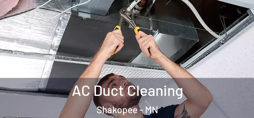  AC Duct Cleaning Shakopee - MN
