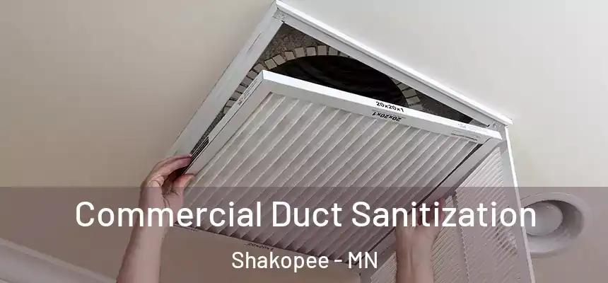 Commercial Duct Sanitization Shakopee - MN