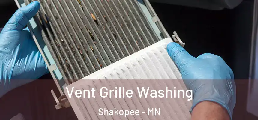 Vent Grille Washing Shakopee - MN